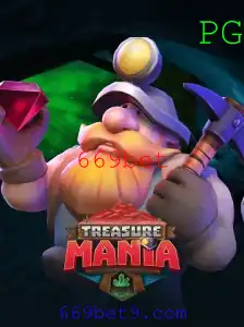 Descubra o Mundo de TreasureMania: Aventura e Estratégia com 669bet